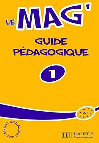 Le Mag' 1 Guide pedagogique