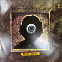 Виниловая пластинка Marek Biliński – Ogród Króla Świtu LP
