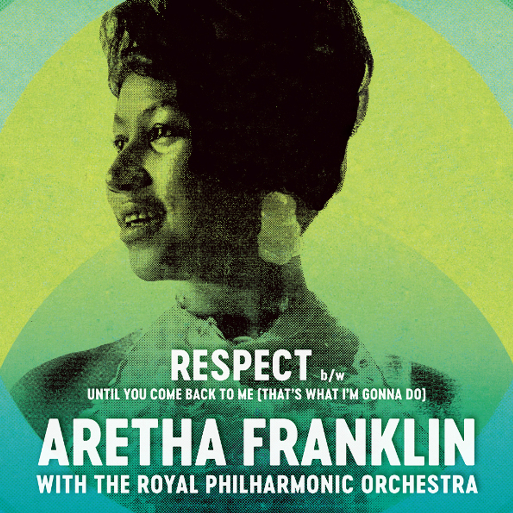 Aretha Franklin With The Royal Philharmonic Orchestra / Respect + Until You Come Back To Me (That's What I'm Gonna Do)(7" Vinyl Single)