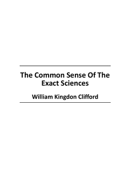 The Common Sense Of The Exact Sciences | William Kingdon Clifford