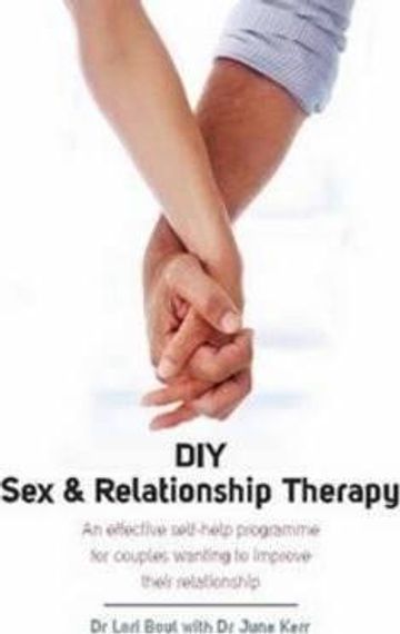 DIY Sex &amp; Relationship Therapy