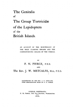 The genitalia of the group Tortricidæ of the Lepidoptera of the British Islands: an account of the morphology of the male clasping organs and the corresponding organs of the female | Frank Nelson Pierce