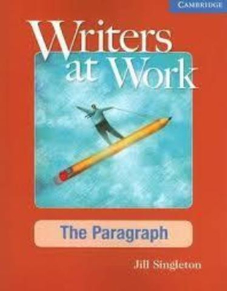 Writers at Work: The Paragraph