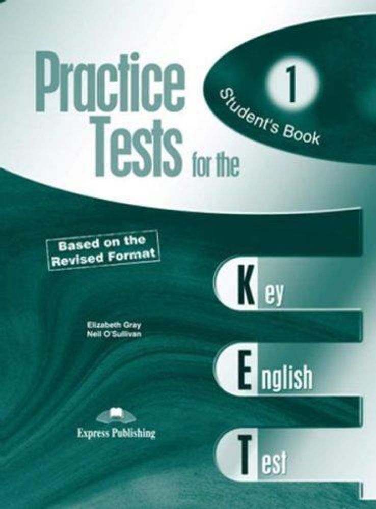 Practice Tests for the KET. Student&#39;s Book. (Revised). Учебник+ ссылка на аудиоматериал (бесплатно).