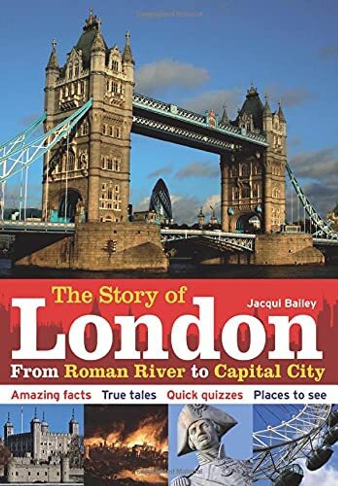 Story of London: From Roman River to Capital City