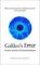 Galileo&#39;s Error : Foundations for a New Science of Consciousness