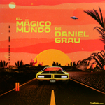 Daniel Grau / El Magico Mundo De Daniel Grau (LP)
