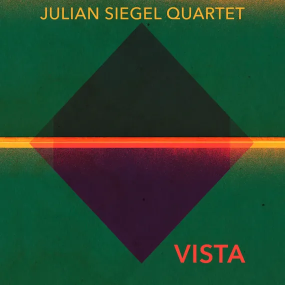 Julian Siegel Quartet - Vista 2LP