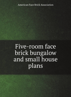 Five-room face brick bungalow and small house plans | American Face Brick Association