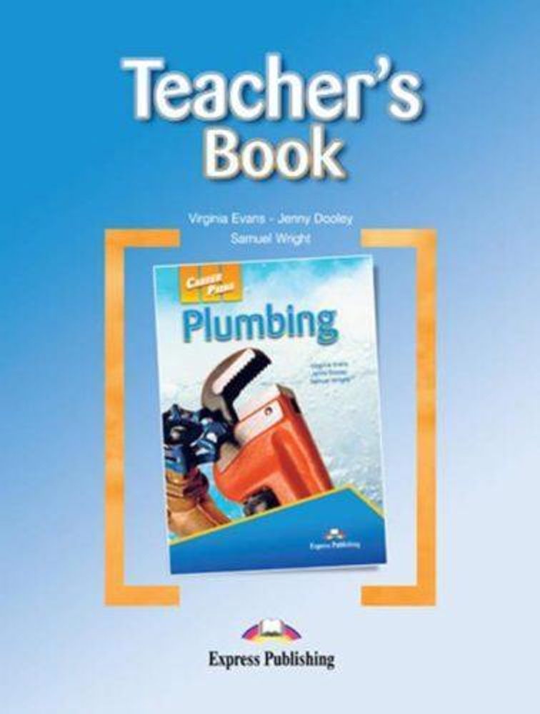 Plumbing. Teacher&#39;s Book. Книга для учителя