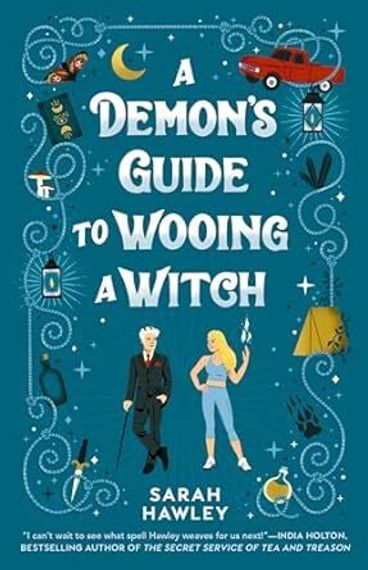 A Demon&#39;s Guide to Wooing a Witch