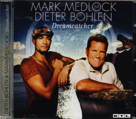 CD: Mark Medlock & Dieter Bohlen — «Dreamcatcher» (2008)