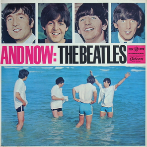 The Beatles / And Now: The Beatles (LP)