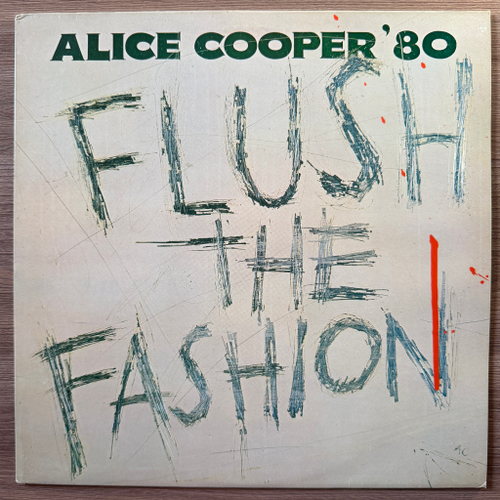 Alice Cooper – Flush The Fashion (Англия 1980г.)
