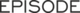 Episode