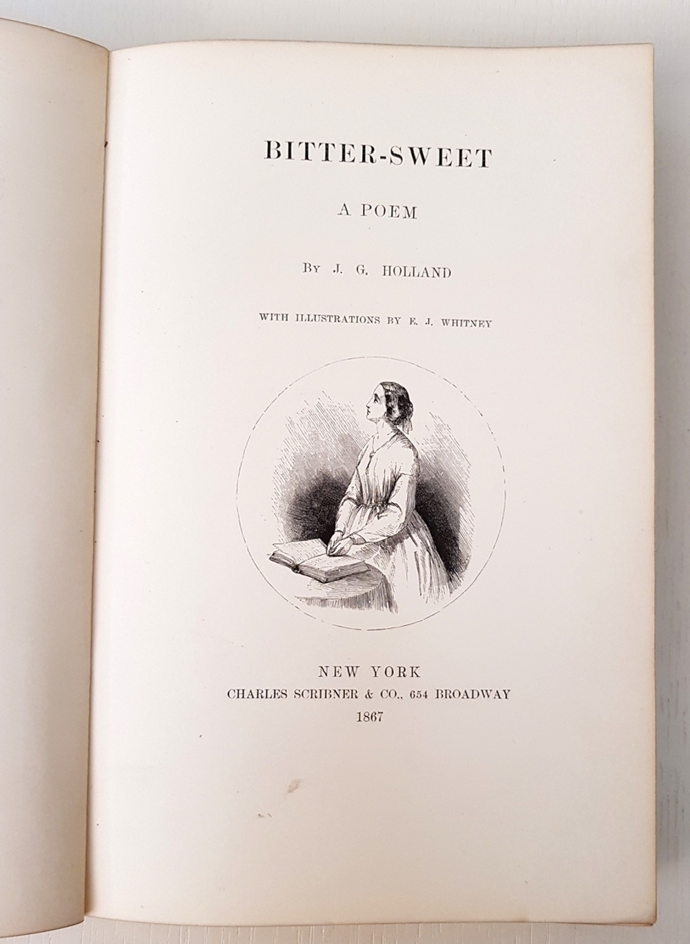 "Bitter Sweet. A Poem (Горько-Сладкий. Стихотворения)". Josiah Gilbert Holland (Джосайя Гилберт Холланд). 1867 г.
