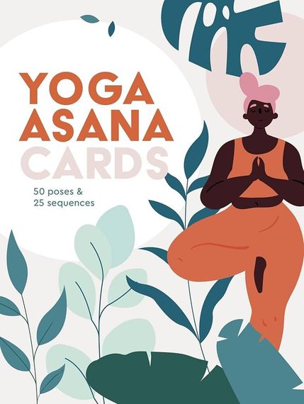 Yoga Asana Cards: 50 poses &amp; 25 sequences