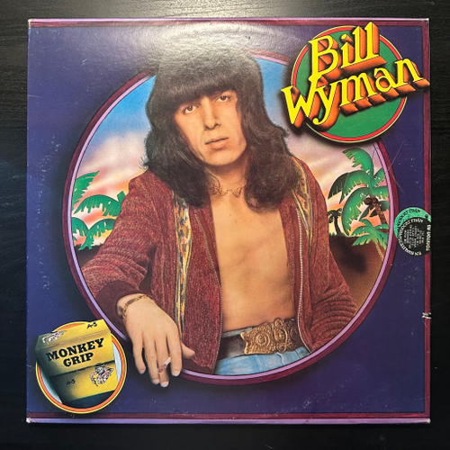 Bill Wyman - Monkey Grip (США 1974г.)