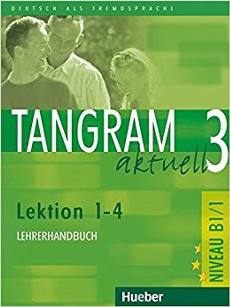 Tangram aktuell 3 Lek. 1-4 LHB