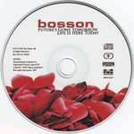 Bosson / Future's Gone Tomorrow - Life Is Here Today (RU)(CD)