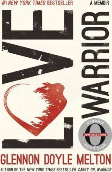 Love Warrior (Oprah&#39;s Book Club) : A Memoir