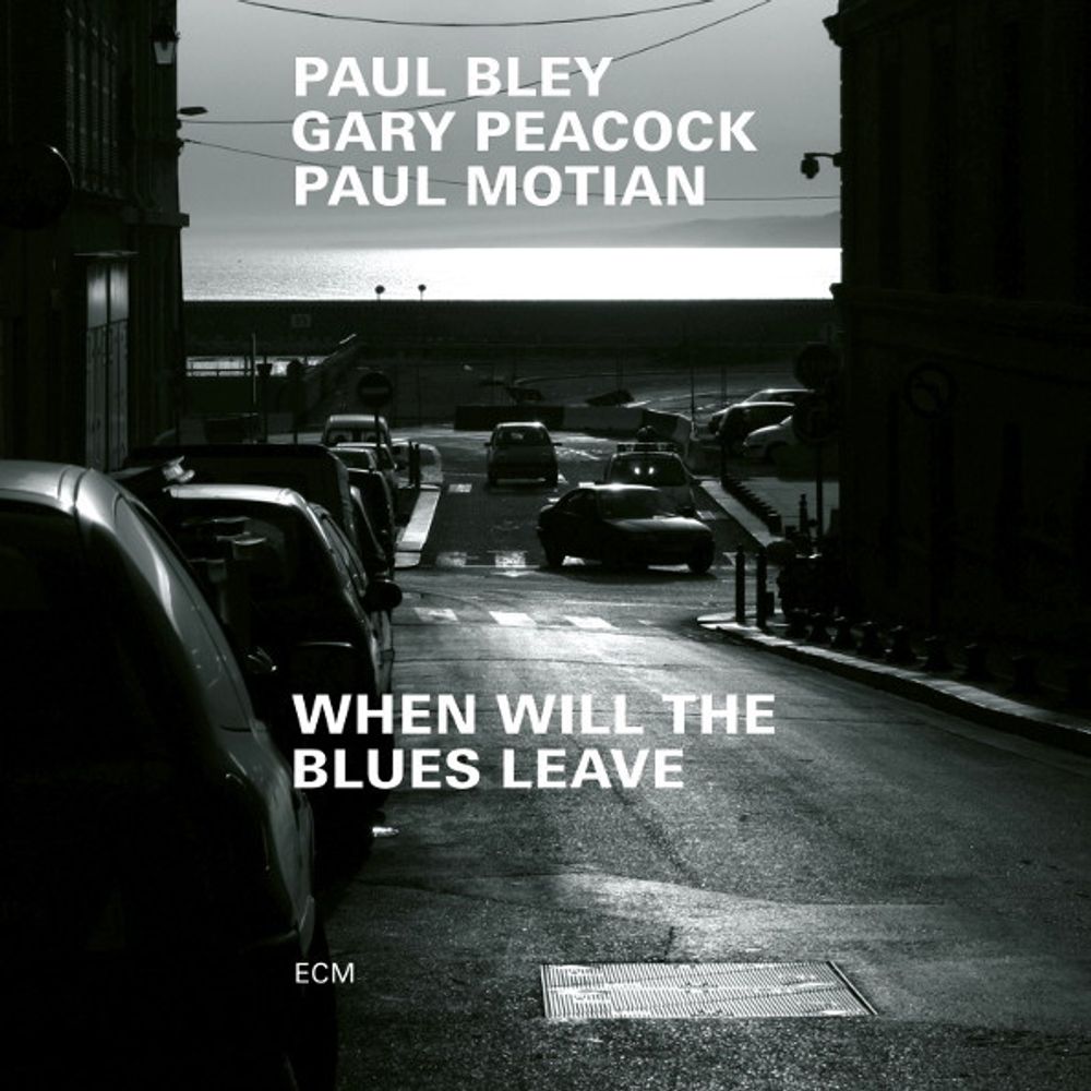 Paul Bley, Gary Peacock, Paul Motian / When Will The Blues Leave (CD)