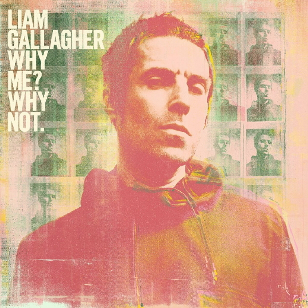 Liam Gallagher / Why Me? Why Not. (LP)