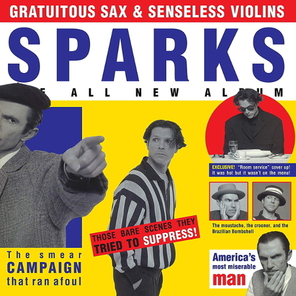 Sparks / Gratuitous Sax & Senseless Violins (LP)