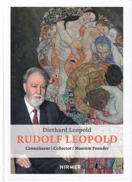 Рудольф Леопольд: Знаток, коллекционер, основатель музея. Горящий искусством
