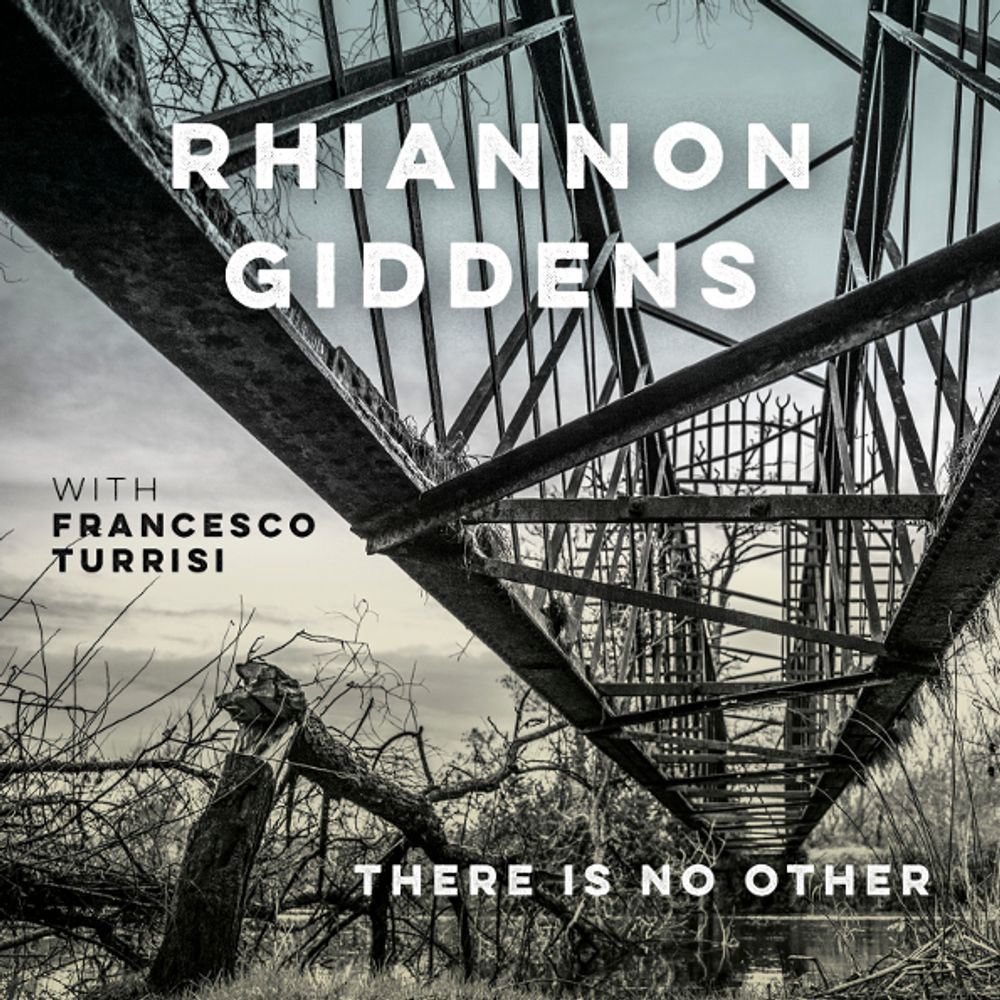 Rhiannon Giddens, Francesco Turrisi / There Is No Other (CD)