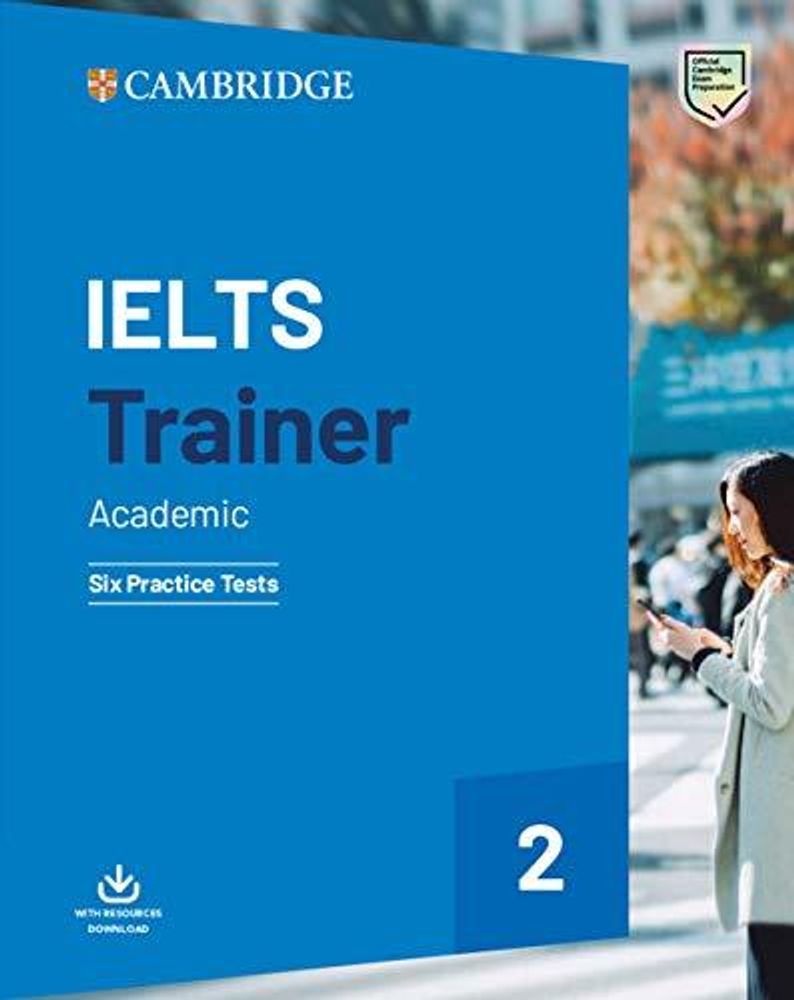 IELTS Trainer 2 Academic Six Practice Tests without Answers with Downloadable Audio