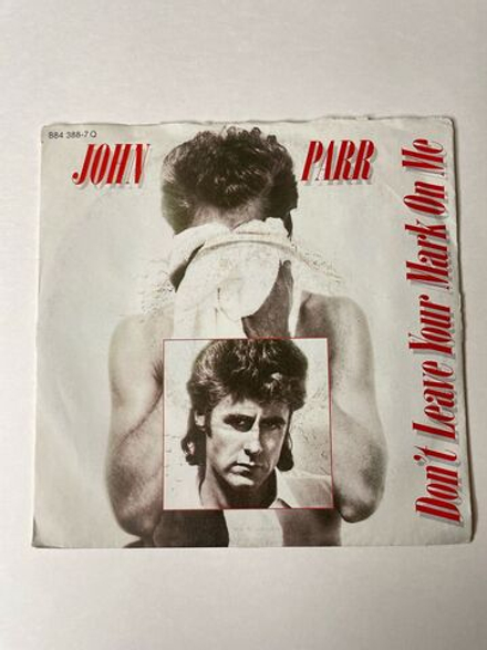 Винтажная виниловая пластинка LP John Parr Don't Leave Your Mark On Me (Germany 1986) 7 дюймов