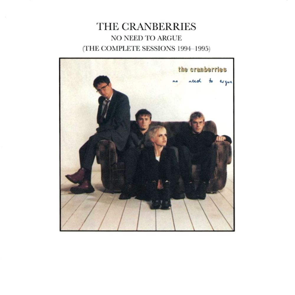 The Cranberries / No Need To Argue (The Complete Sessions 1994-1995)(CD)