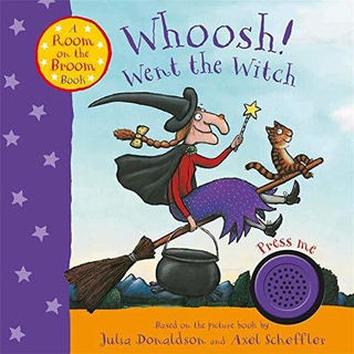 Whoosh! Went the Witch: Room on the Broom Book (board bk)