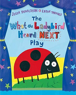 What the Ladybird Heard Next - Play