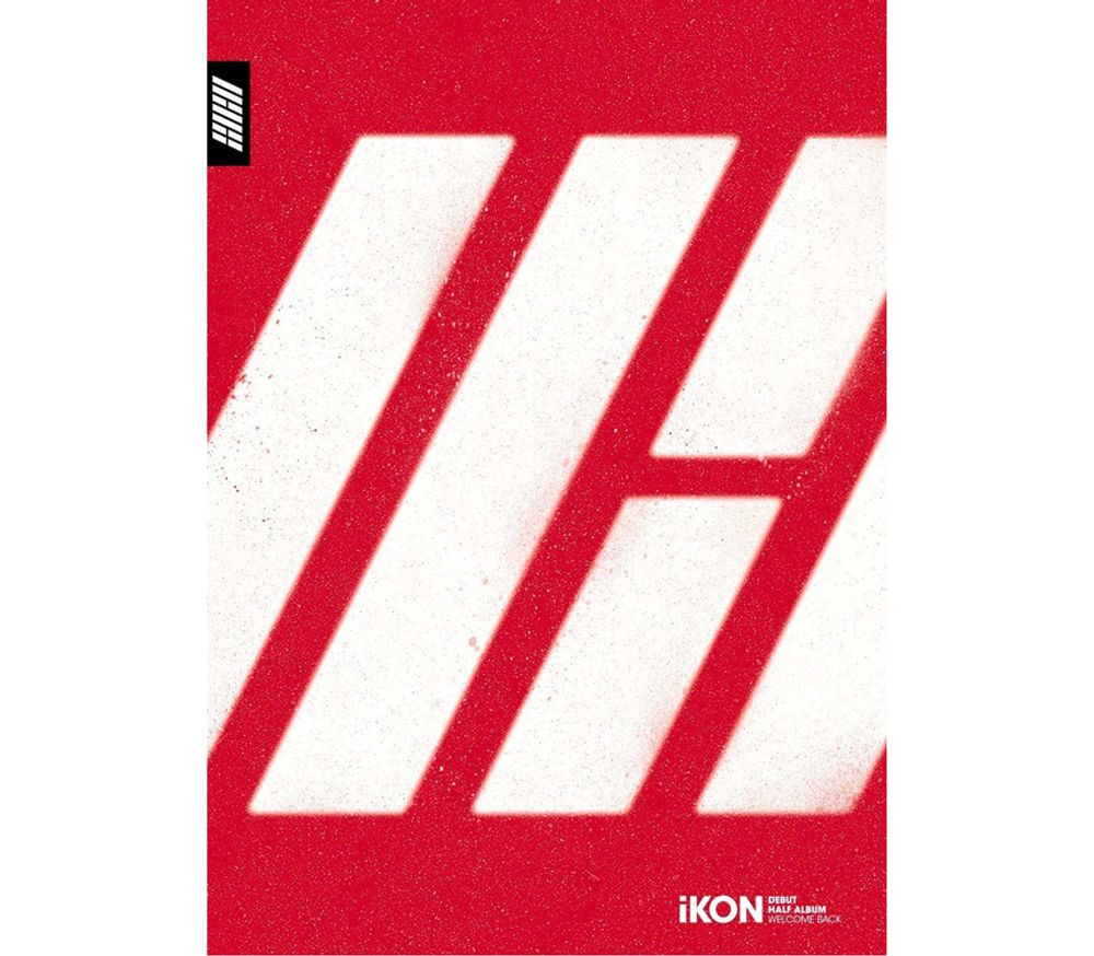 iKON - Welcome Back [DEBUT HALF]