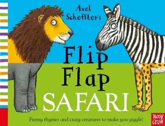 Axel Scheffler&#39;s Flip Flap Safari - Axel Scheffler&#39;s Flip Flap Series
