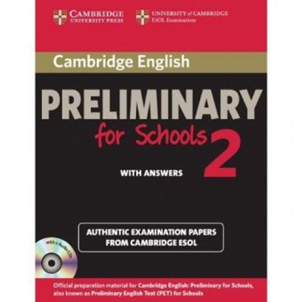 Cambridge English Preliminary for Schools 2 Student&#39;s Book with answers  Self-study Pack