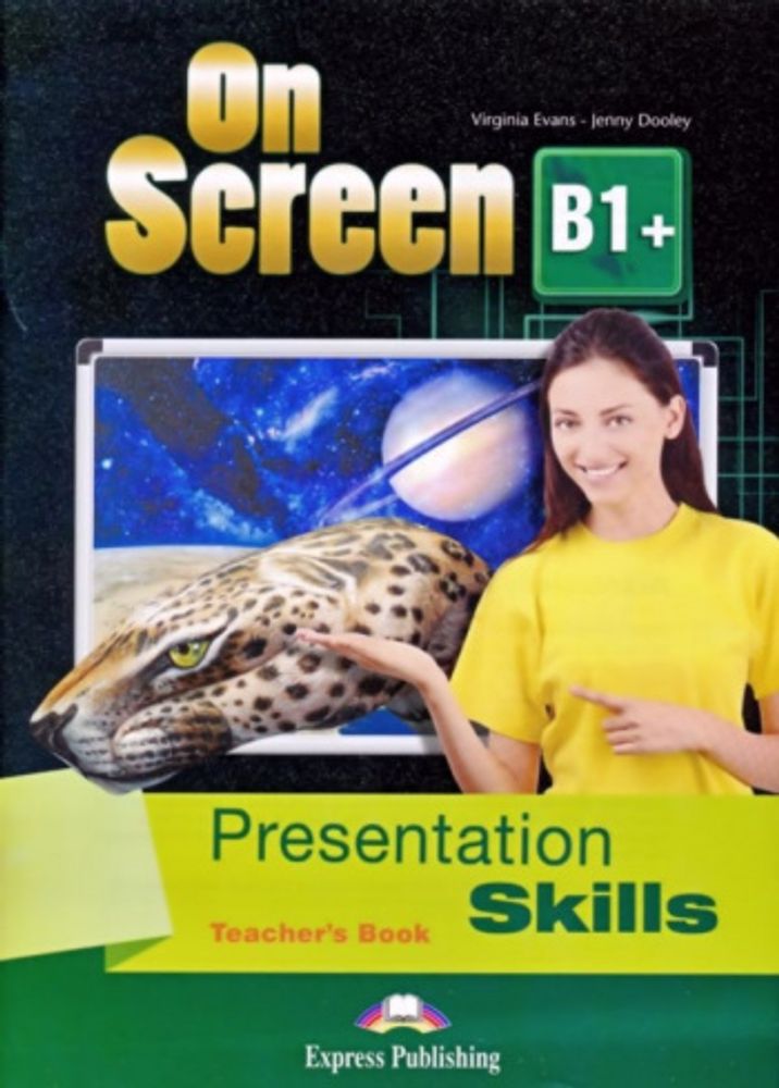 On Screen B1+. Presentation Skills Teacher&#39;s Book