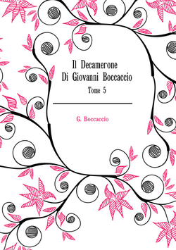 Il Decamerone Di Giovanni Boccaccio. Tome 5 | G. Boccaccio