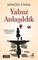 Yalnız Anlaşıldık