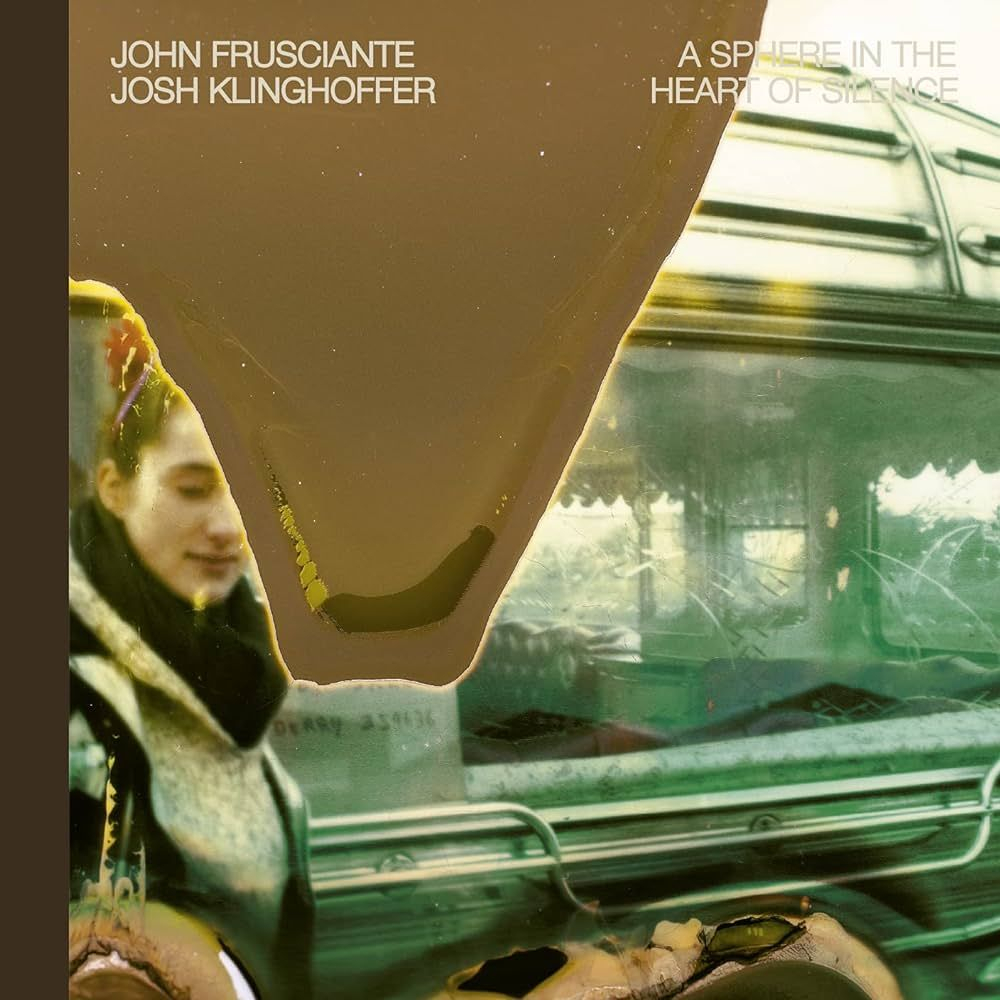 John Frusciante & Josh Klinghoffer - Sphere In The Heart Of Silence (USA) - новая виниловая пластинка