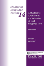 A Qualitative Approach to the Validation of Oral Language Tests (Studies in Language Testing) 1st Edition