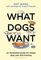 What Dogs Want