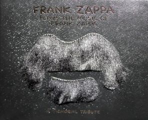 Frank Zappa / Frank Zappa Plays The Music Of Frank Zappa: A Memorial Tribute (CD)