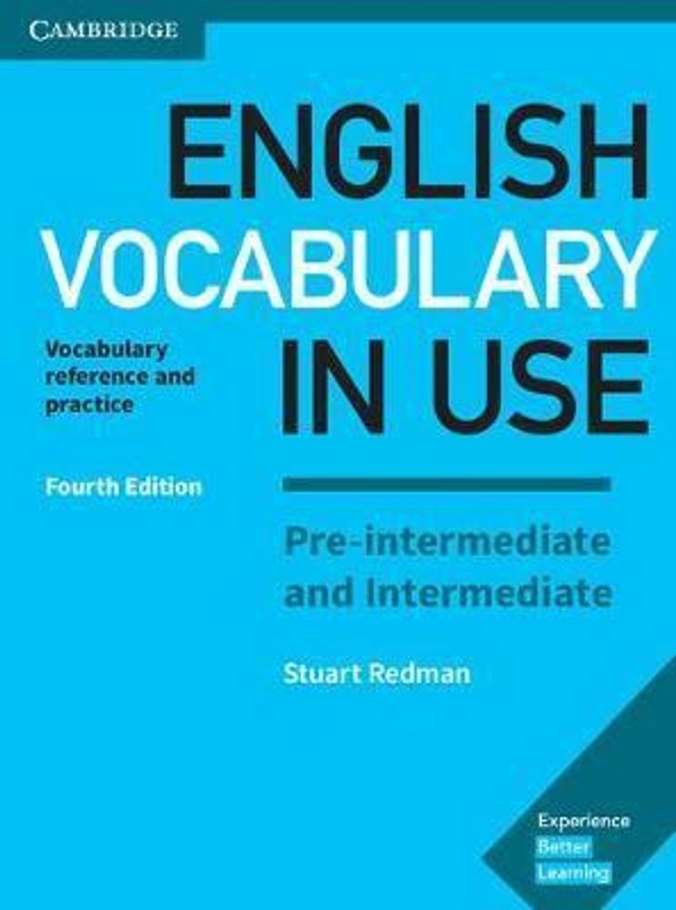 English Vocabulary in Use: Pre-intermediate and Intermediate (4th Edition) Book with answers