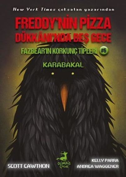 Freddy&#39;nin Pizza Dükkanı&#39;nda Beş Gece. Fazbear&#39;ın Korkunç Tipleri 6 - Karabakal