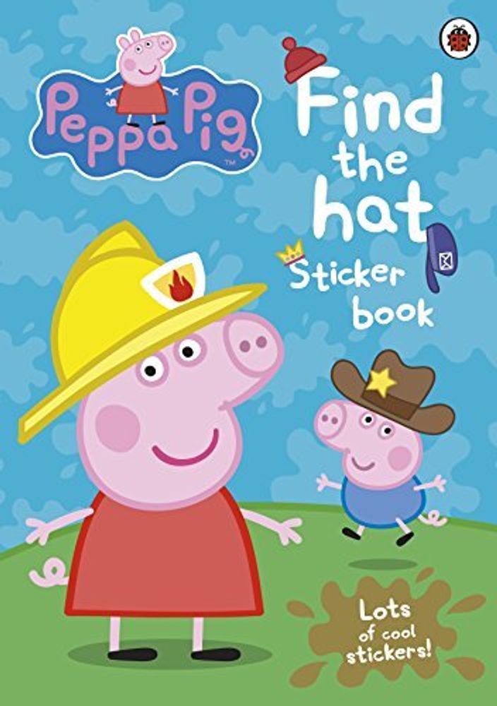 Peppa Pig: Find-the-hat Sticker Book