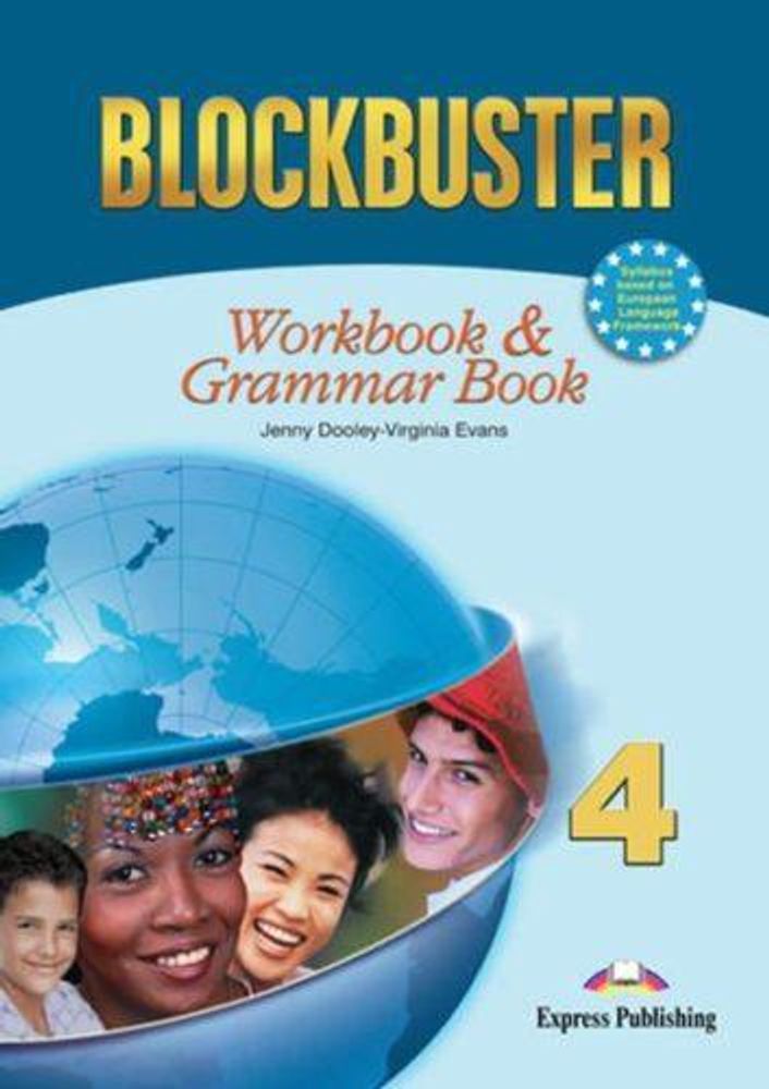 Blockbuster 4. Workbook &amp; Grammar Book. Intermediate. Рабочая тетрадь и грамматический справочник