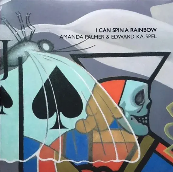 Amanda Palmer & Edward Ka-Spel – I Can Spin A Rainbow 2LP